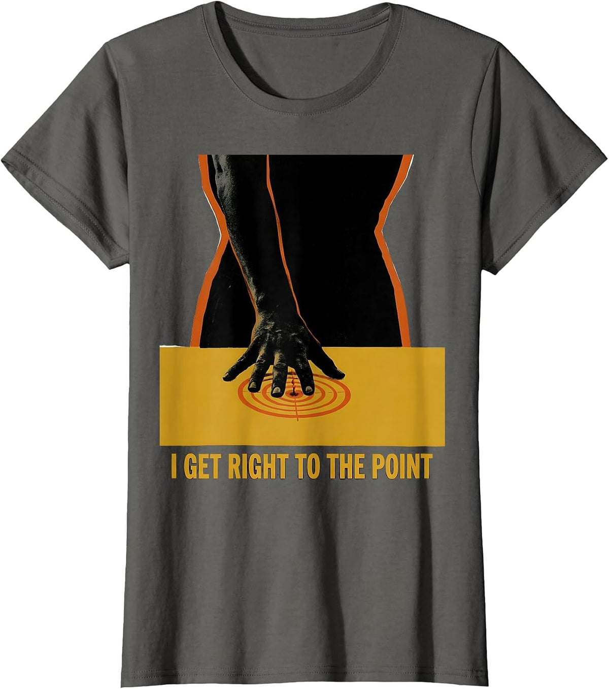 Women's I Get Right To The Point Funny Physical Therapist Gift T-Shirt - Asphalt Grey