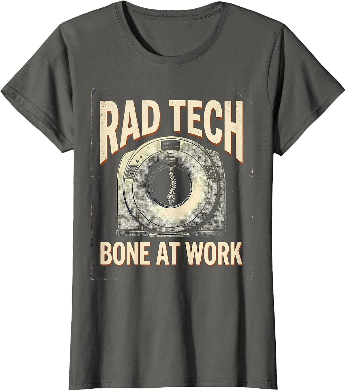 Women's RAD TECH, BONE AT WORK Vintage Radiology Tech Humor Gift T-Shirt - Asphalt Grey
