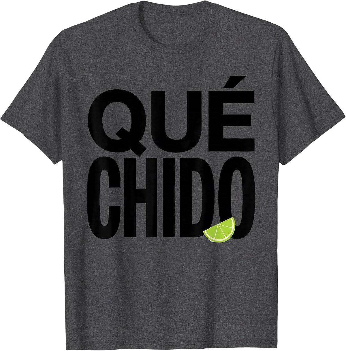 Men's Qué Chido Funny Spanish Pun Cinco De Mayo Party Humor T-Shirt - Dark Heather Grey