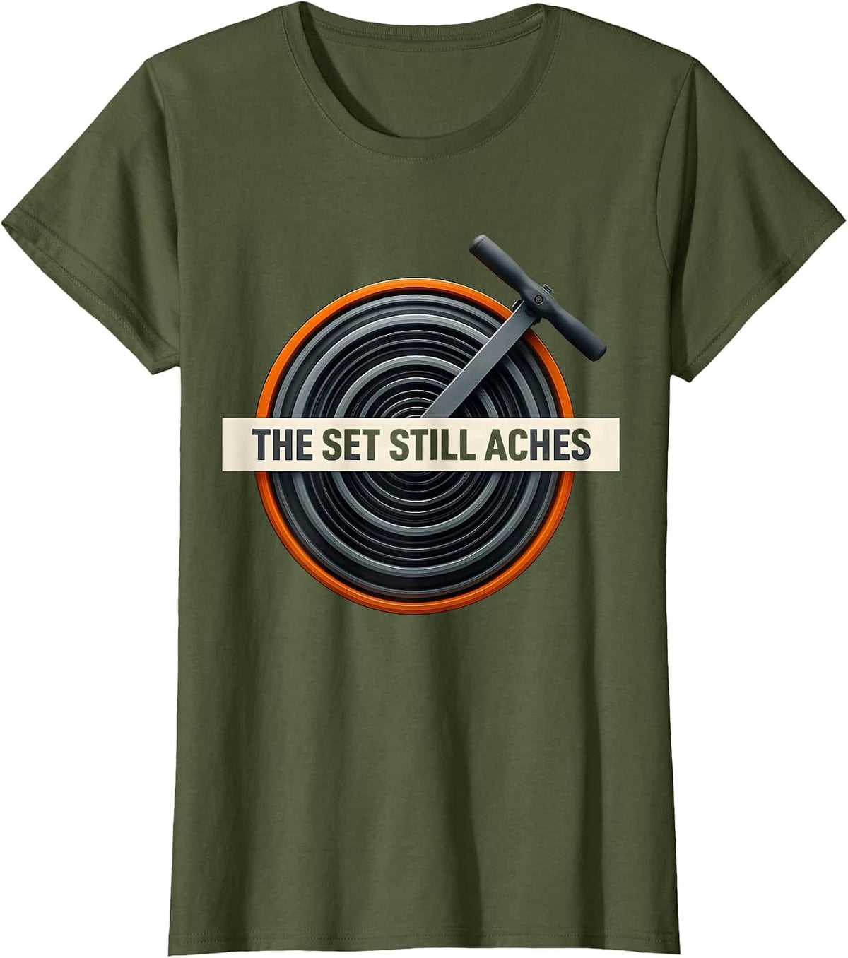 Women's The Set Still Aches Funny Gym Workout Weightlifting Humor T-Shirt - Olive Green