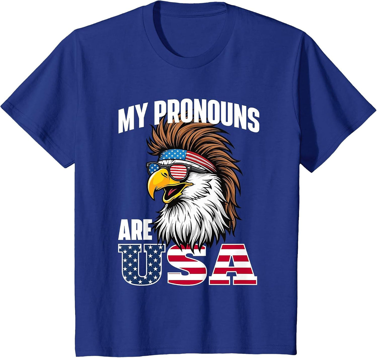 My Pronouns are USA - American Flag 4th of July Fourth T-Shirt - Royal Blue
