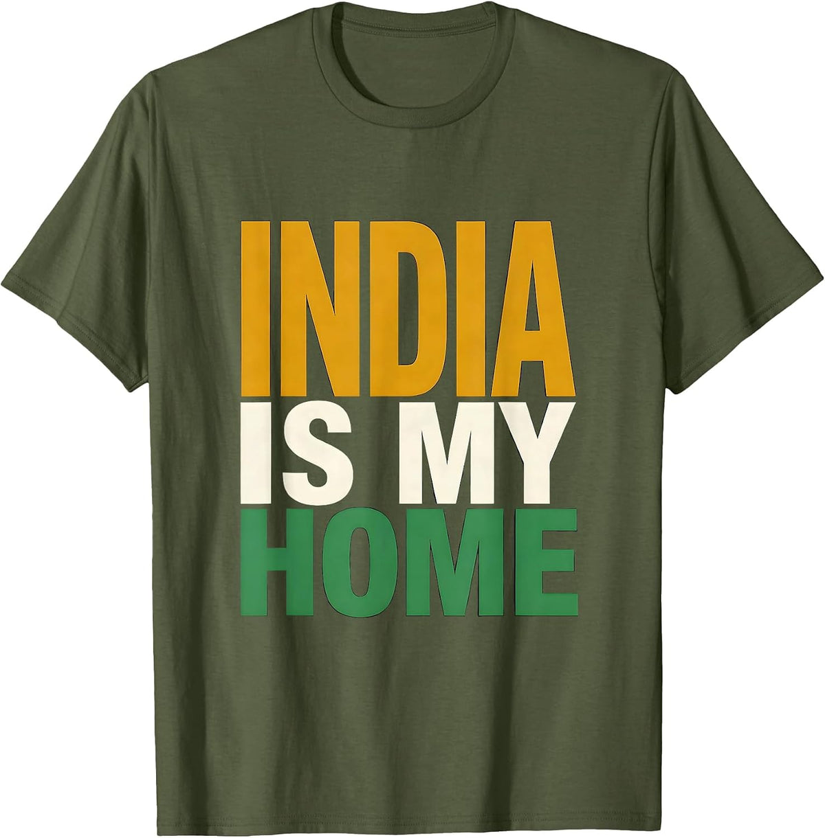 Men's India Is My Home Patriotic Indian Flag National Pride T-Shirt - Olive Green