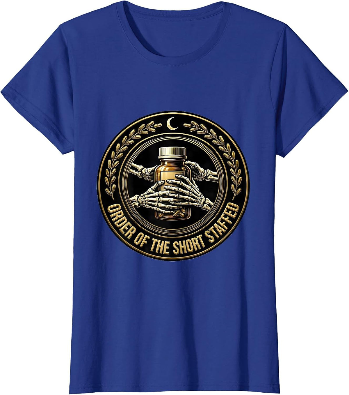 Women's Order Of The Short Staffed Funny Pharmacy Tech Skeleton T-Shirt - Royal Blue