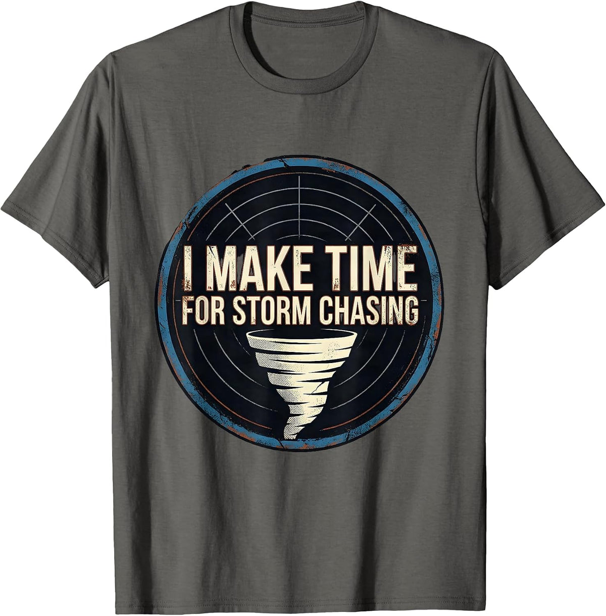 Men's I Make Time For Storm Chasing Distressed Tornado Chaser T-Shirt - Asphalt Grey