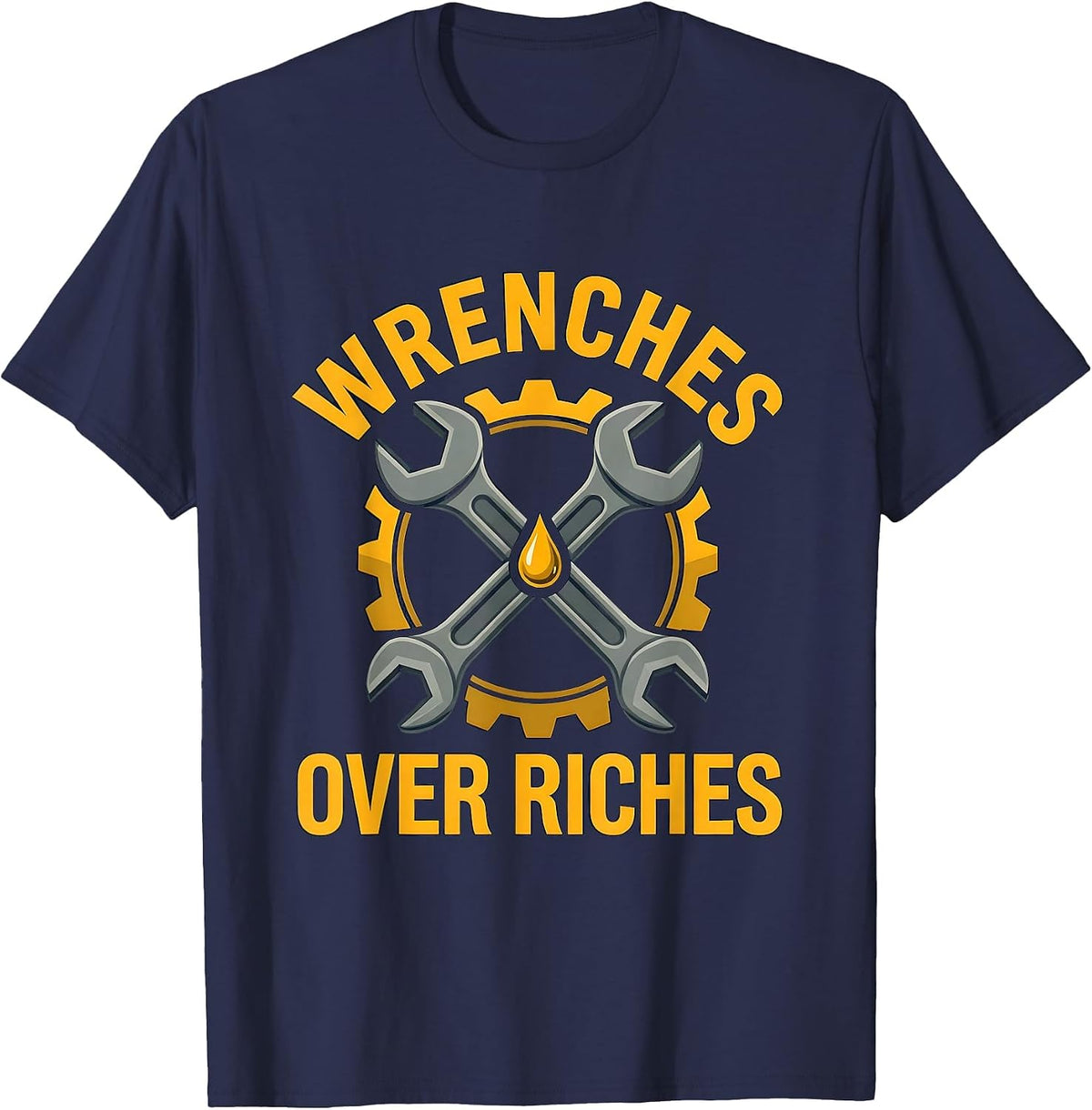 Men's Wrenches Over Riches Mechanic Pride Design T-Shirt - Navy Blue