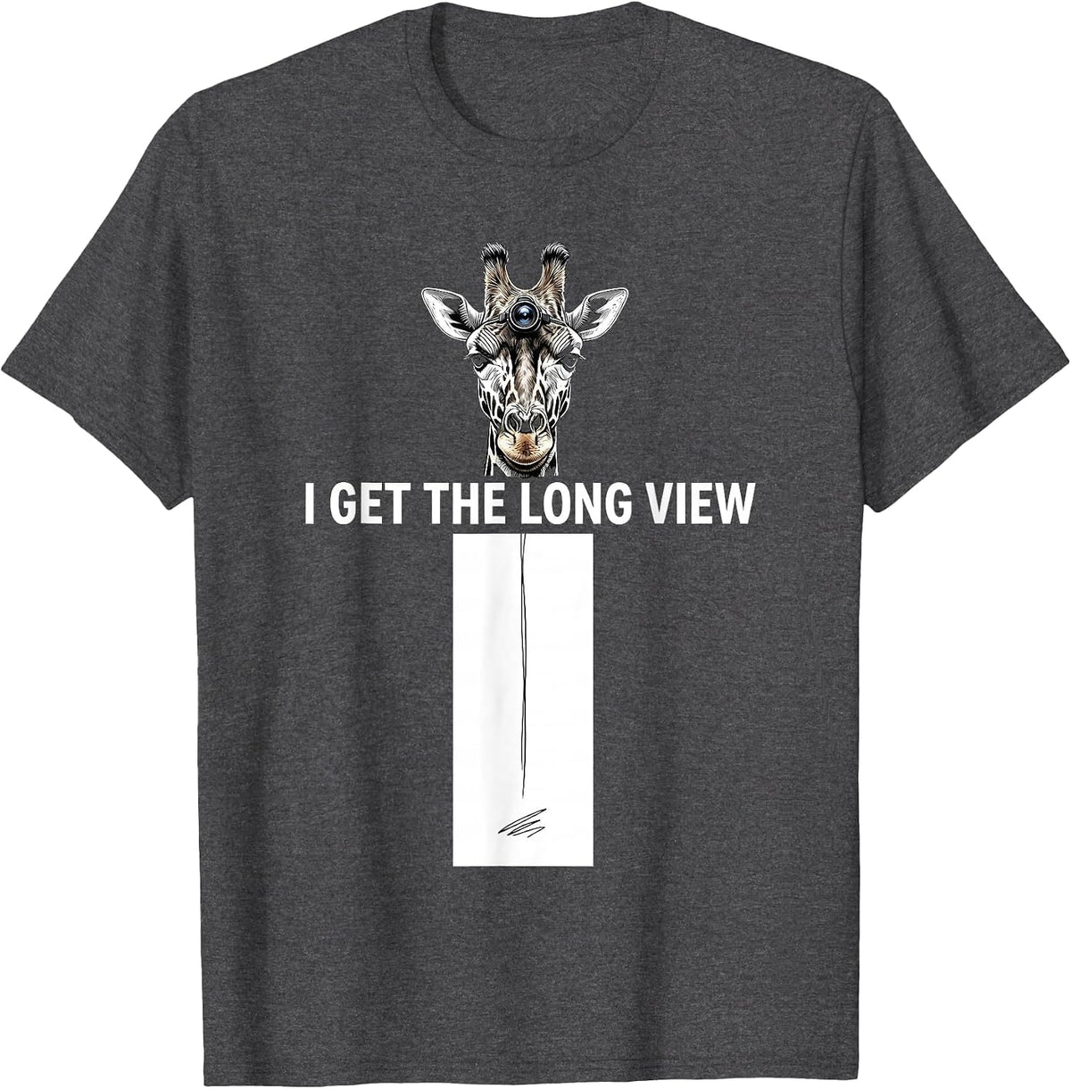 I Get The Long View Funny Giraffe Sunglasses Animal Lover T-Shirt - Dark Heather Grey