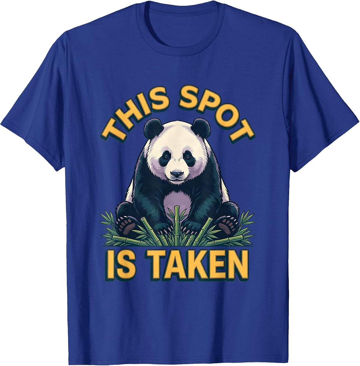 This Spot Is Taken Funny Panda Lover Cute Animal Humor T-Shirt - Royal Blue