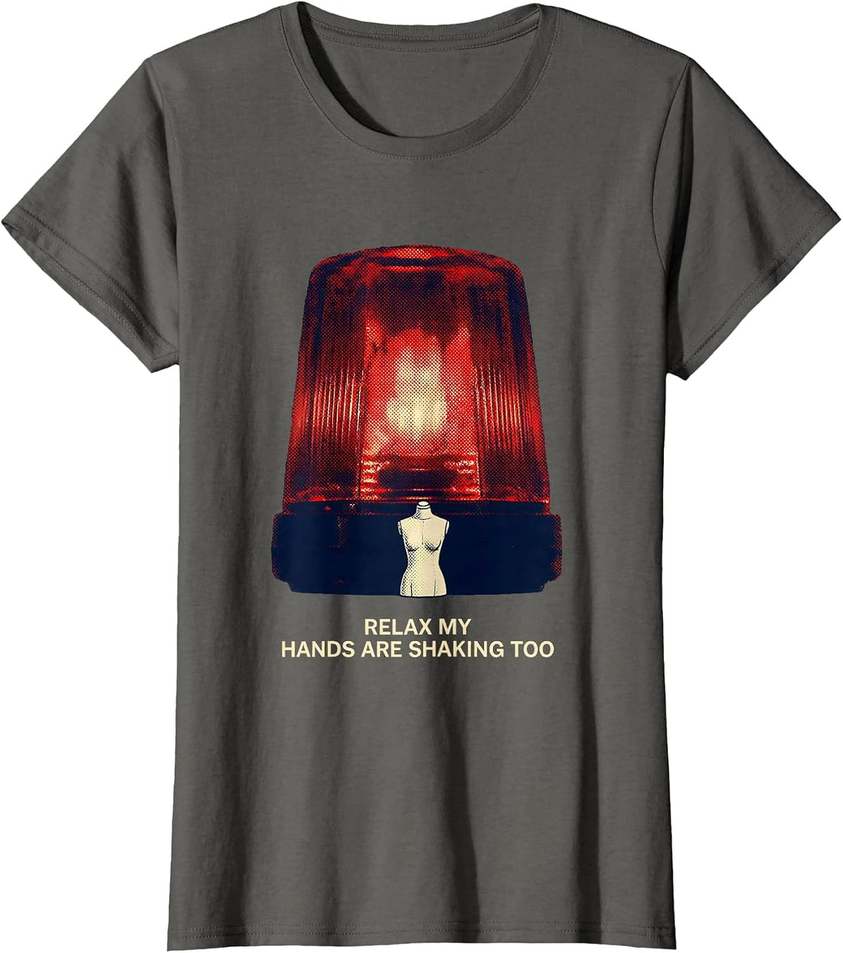 Women's Relax My Hands Are Shaking Too Funny EMT Paramedic Gag Gift T-Shirt - Asphalt Grey