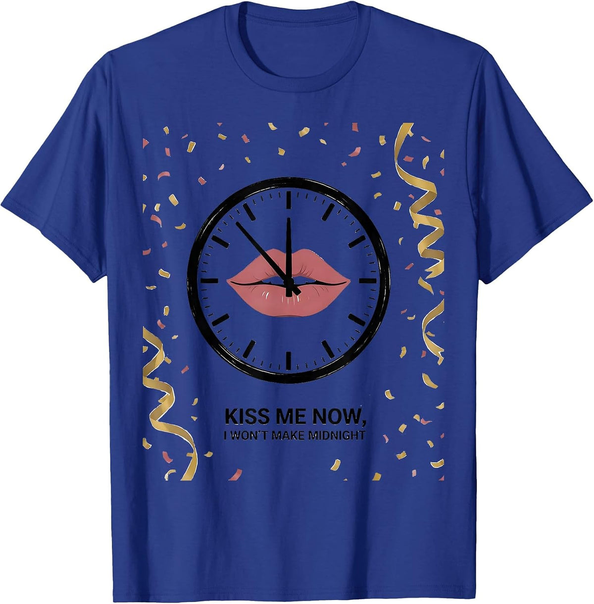 Kiss Me Now, I Won't Make Midnight Funny Senior Deadpan T-Shirt - Royal Blue
