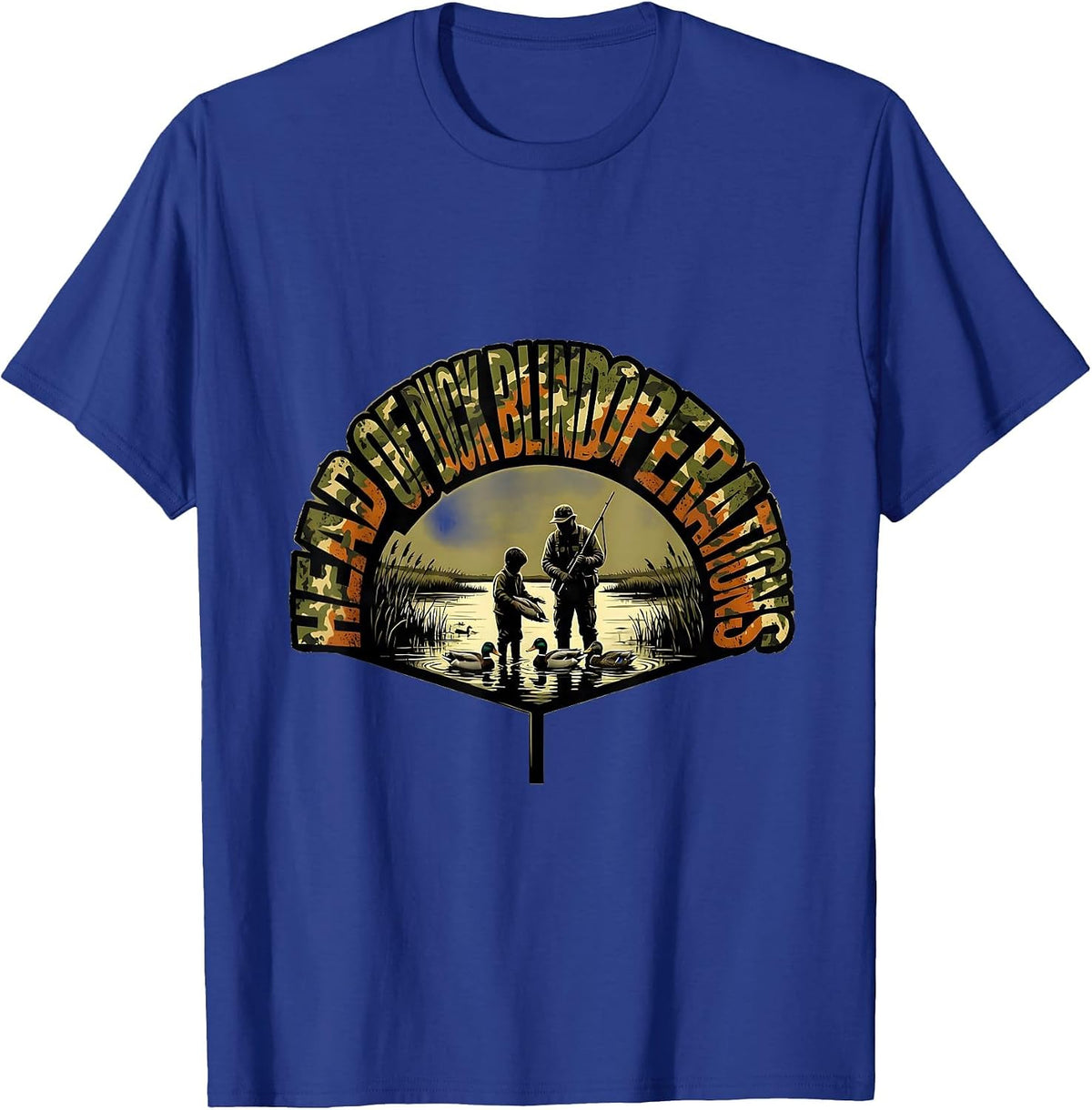 Men's Head Of Duck Blind Operations Funny Duck Hunting Dad Humor T-Shirt - Royal Blue