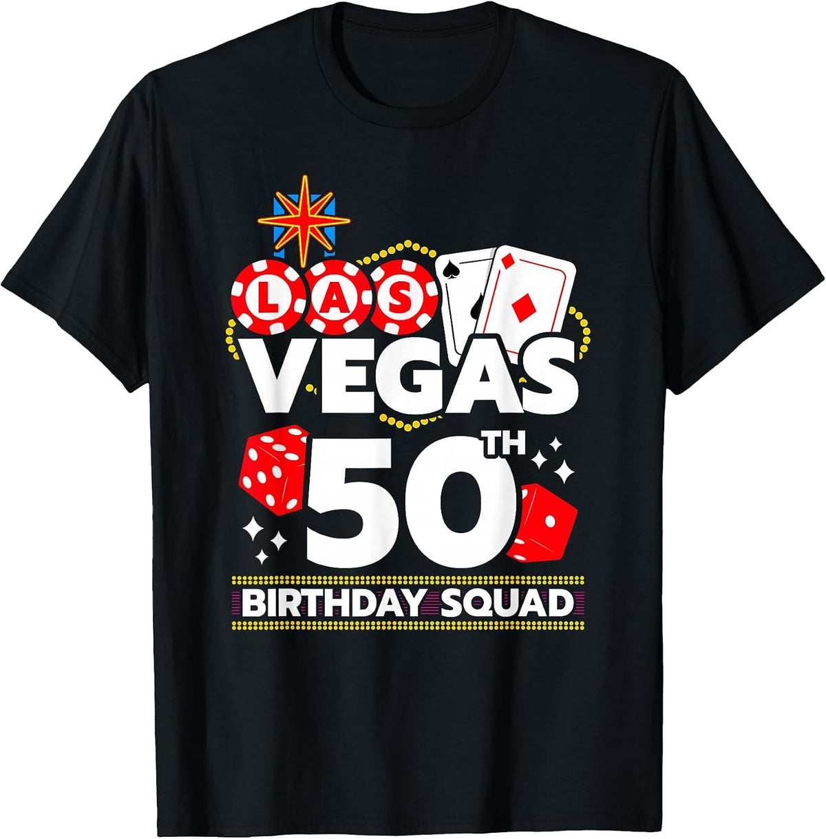 Las Vegas 50th Birthday Party - Vegas Birthday Squad T-Shirt - Black