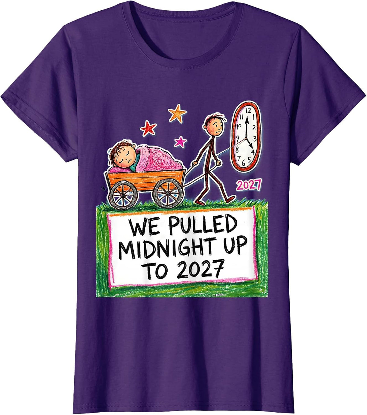 Women's We Pulled Midnight Up To 2027 Naive Kidcore New Year Party T-Shirt - Purple