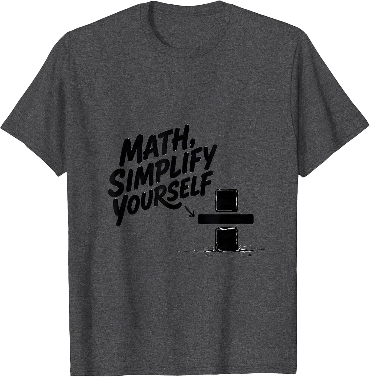 Men's Math, Simplify Yourself Funny Math Teacher Nerd Pun Humor T-Shirt - Dark Heather Grey