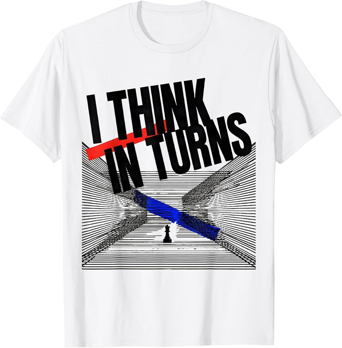 Men's I Think In Turns New Wave Chess Player Humor T-Shirt - White