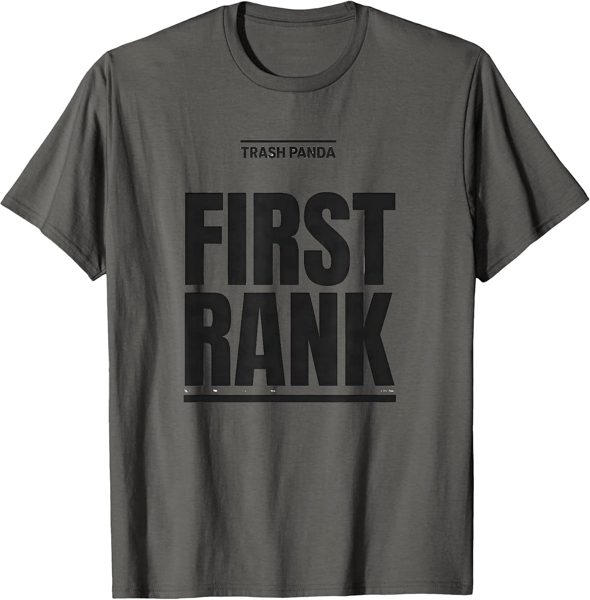 Trash Panda First Rank Funny Raccoon Meme Sarcastic Humor T-Shirt - Asphalt Grey