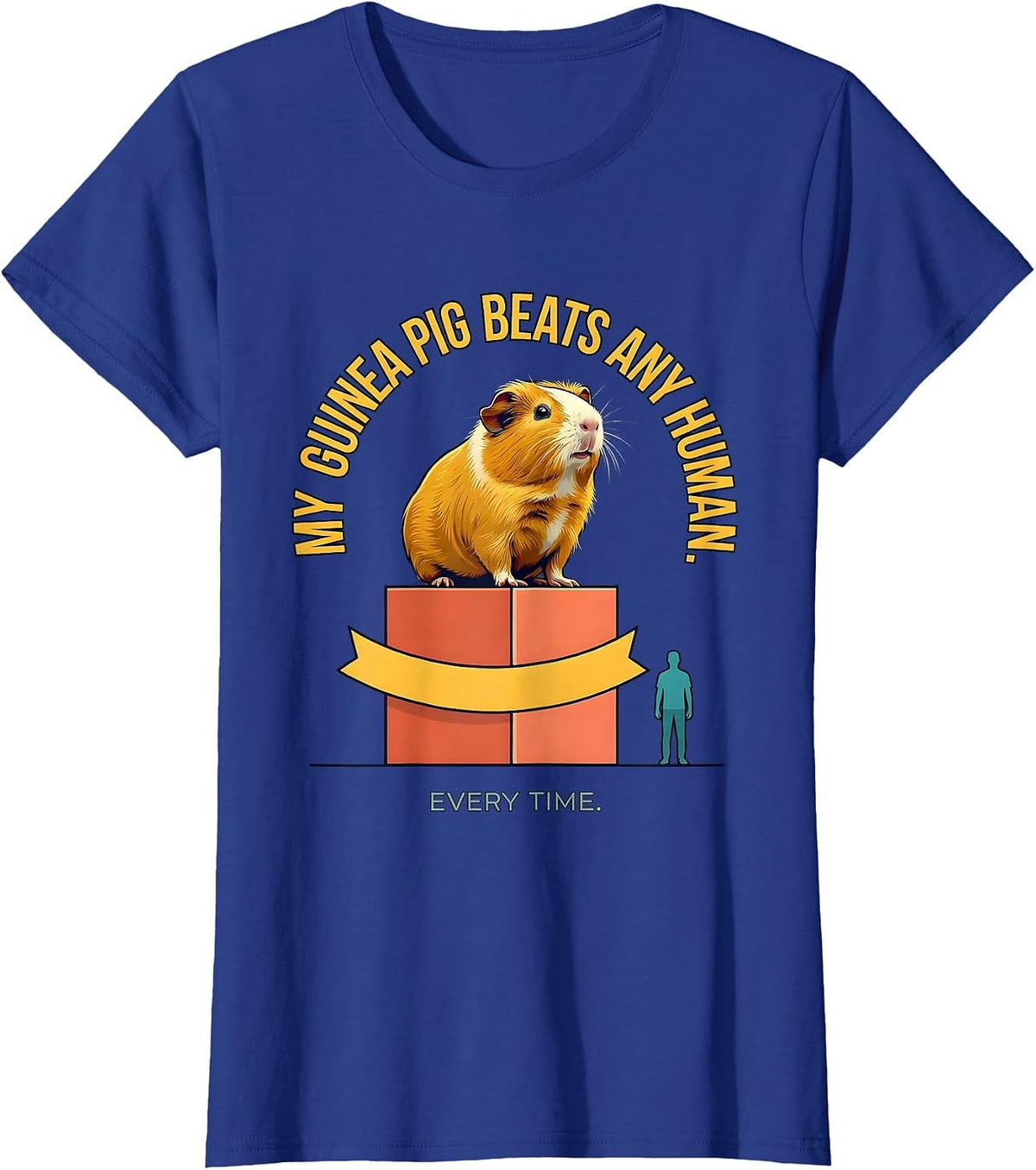 Women's My Guinea Pig Beats Any Human, Every Time Funny Pet Lover T-Shirt - Royal Blue