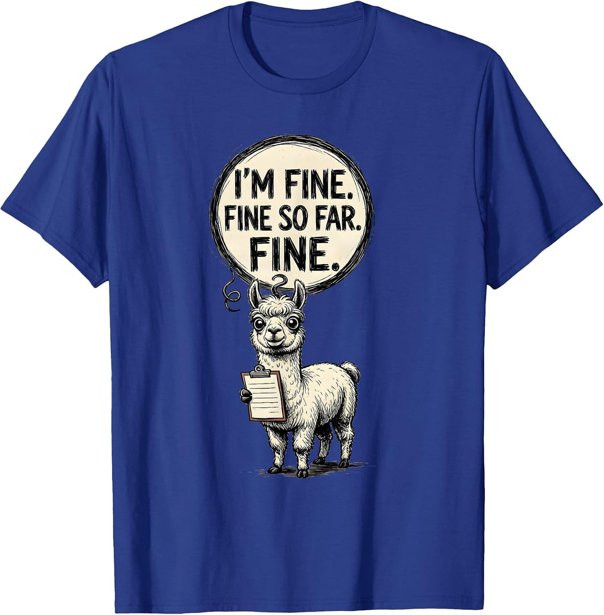 I'm Fine Fine So Far Fine Hand-Sketched Cat Lover Stress T-Shirt - Royal Blue