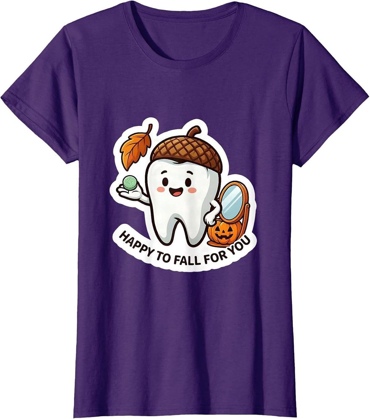 Women's Happy To Fall For You Funny Dental Hygienist Occupation T-Shirt - Purple