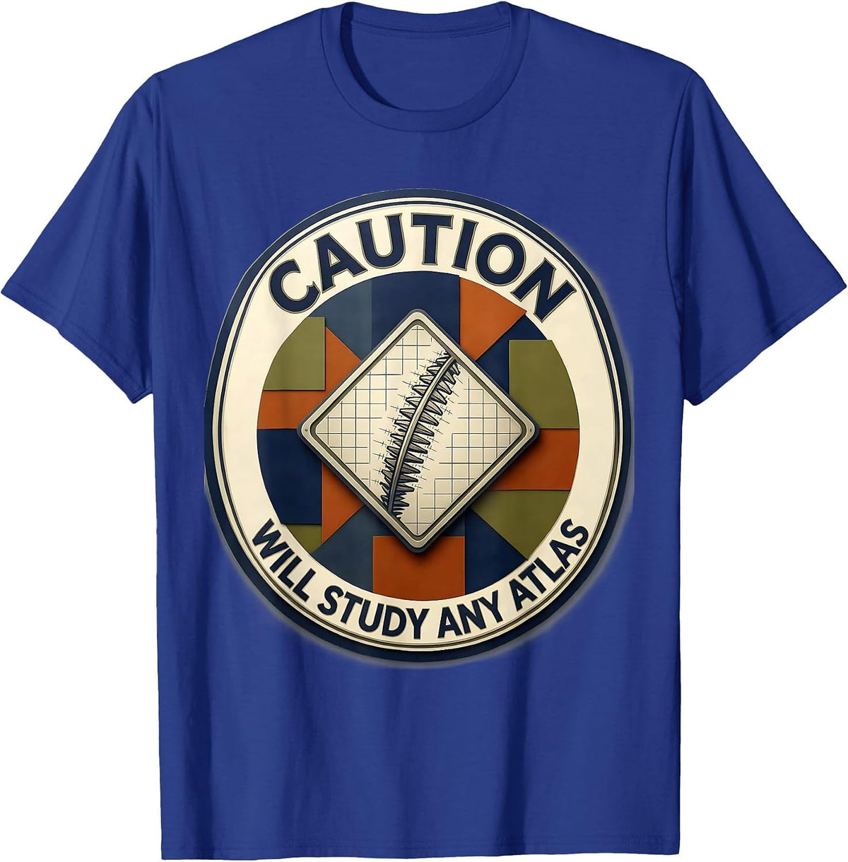 Caution: Will Study Any Atlas Funny Geography Teacher T-Shirt - Royal Blue