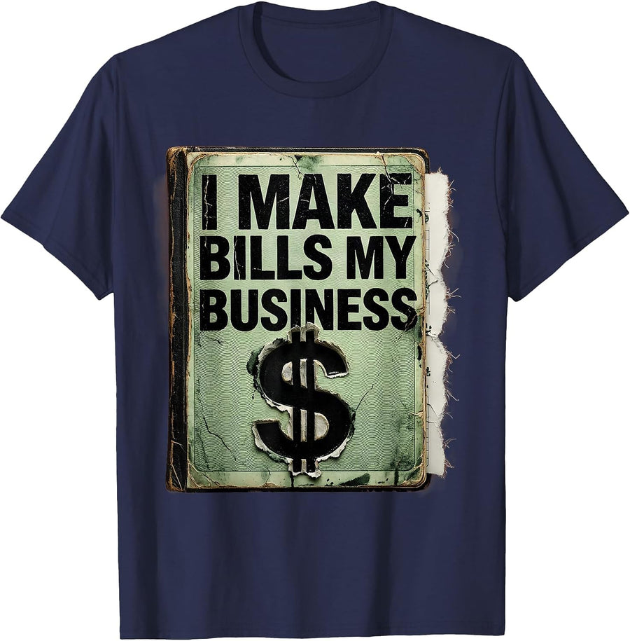 I Make Bills My Business Distressed Dollar Sign Wealth Flex T-Shirt - Navy Blue