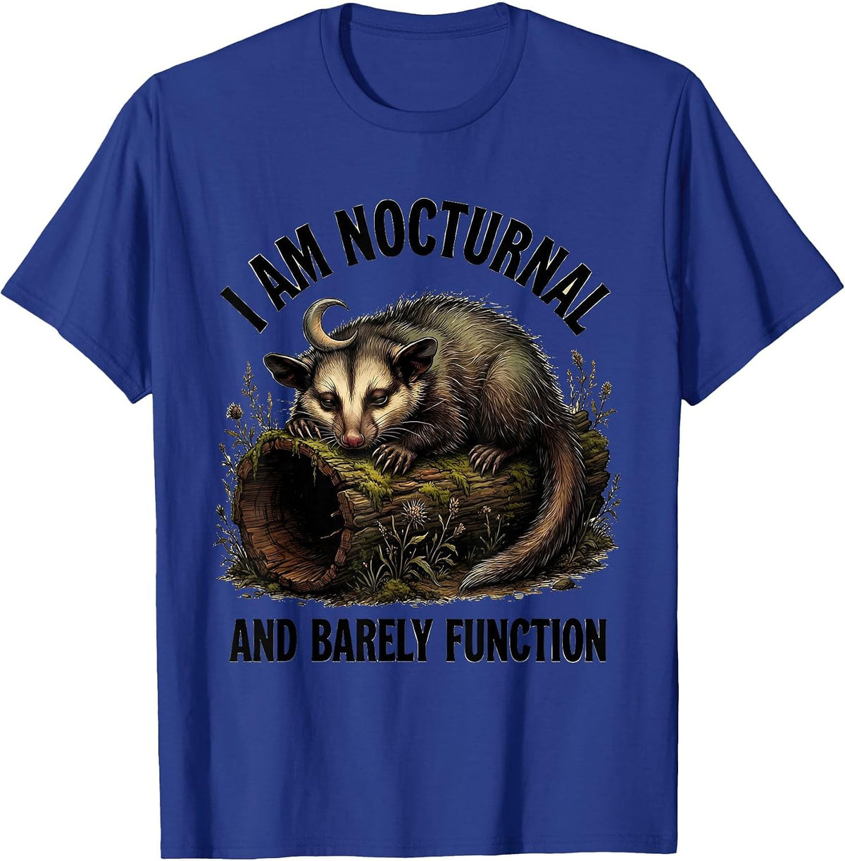 I Am Nocturnal And Barely Function Funny Opossum Meme Humor T-Shirt - Royal Blue