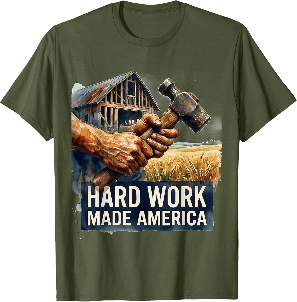 Hard Work Made America Patriotic Design T-Shirt - Olive Green