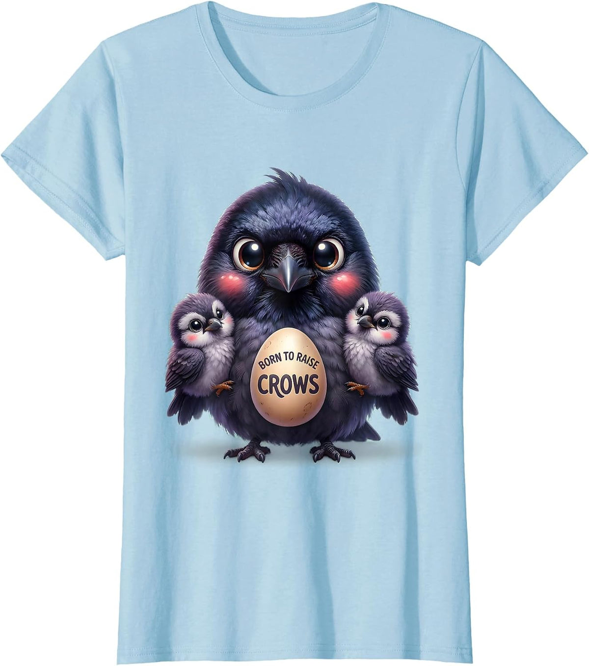 Women's Born to Raise Crows Crow Lover Design T-Shirt - Baby Blue