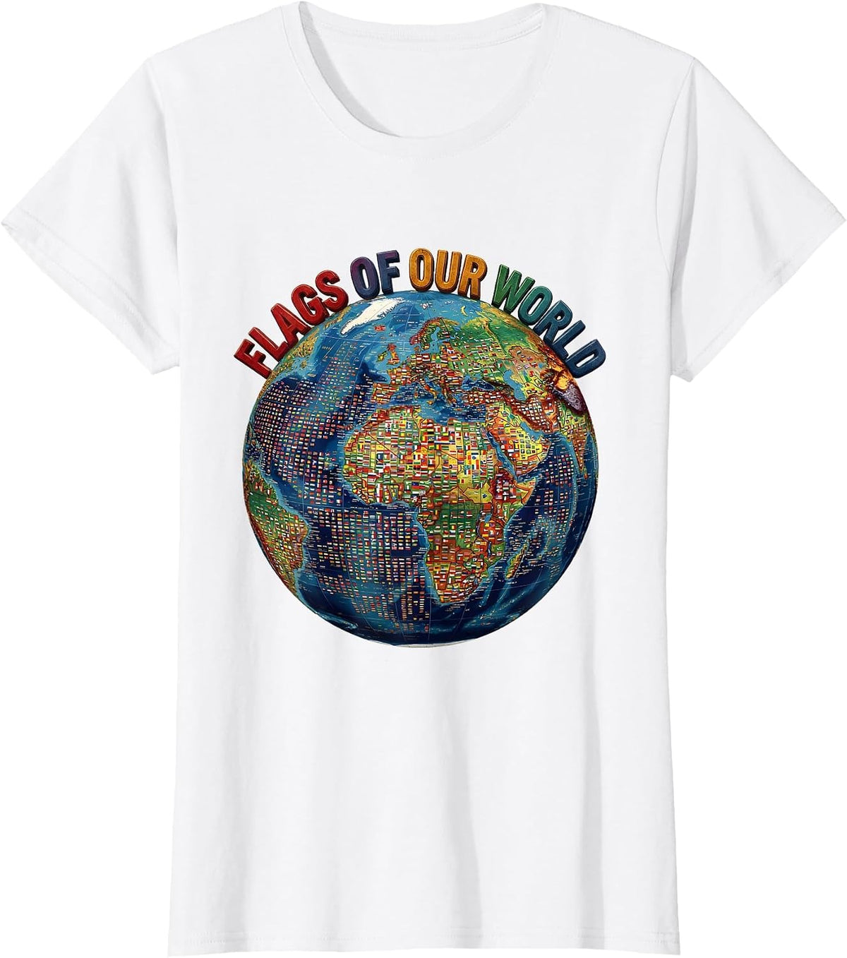 Flags Of Our World International Geography Travel Lover T-Shirt - White