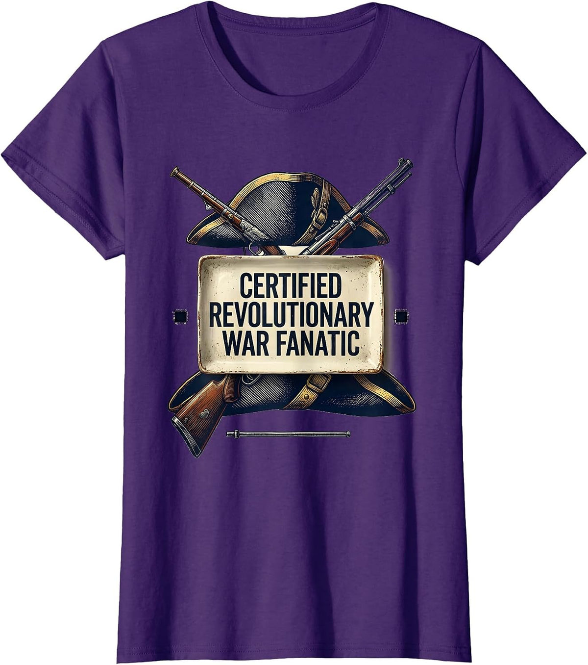 Women's Certified Revolutionary War Fanatic Funny History Teacher T-Shirt - Purple