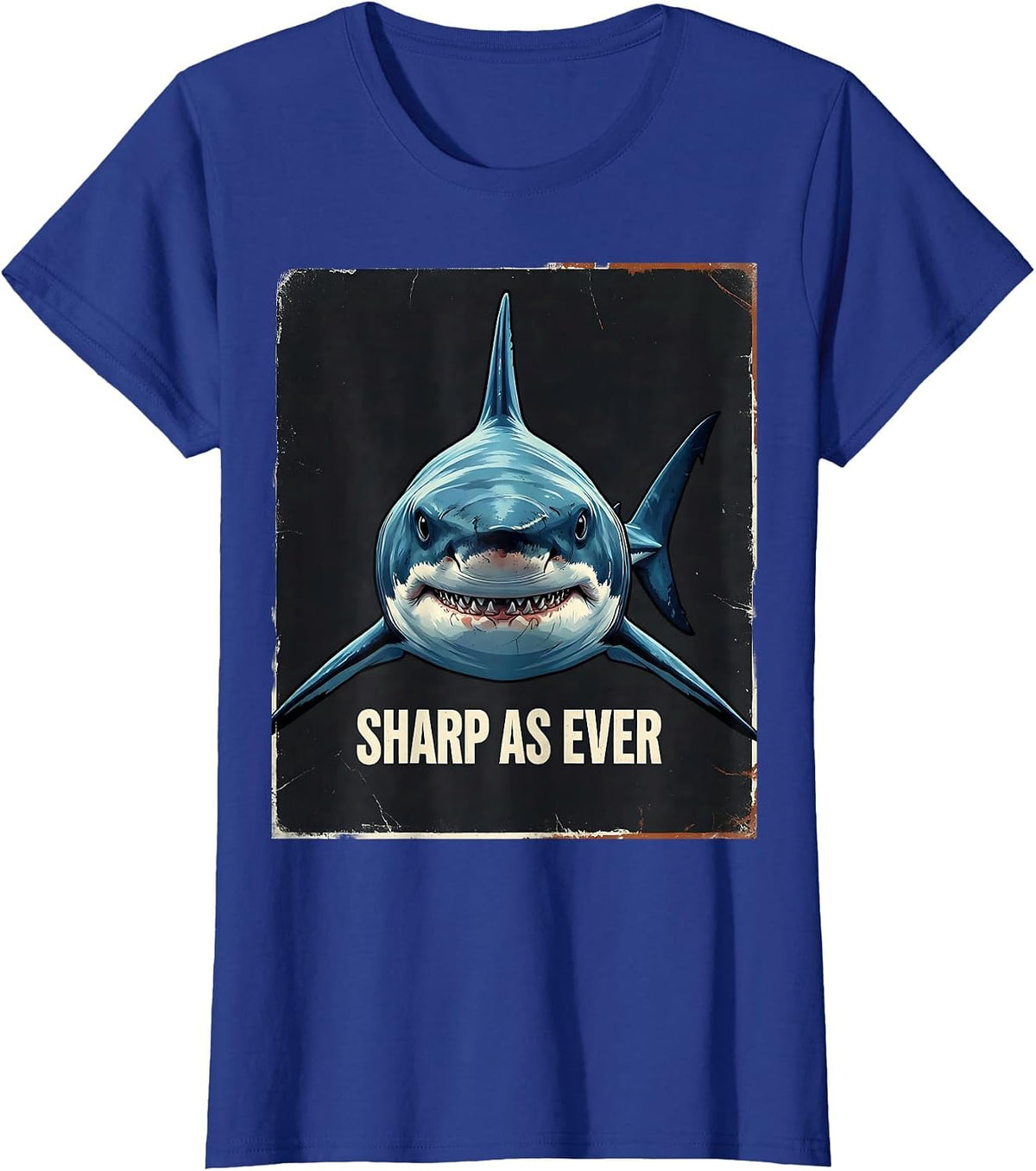 Women's Sharp As Ever Distressed Funny Shark Lover Ocean Wildlife T-Shirt - Royal Blue