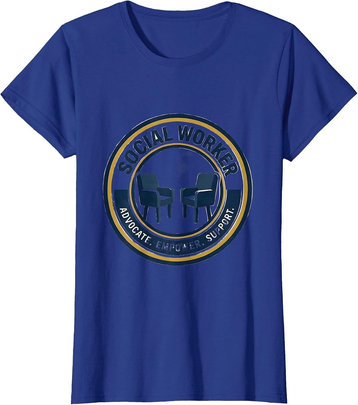 Women's SOCIAL WORKER ADVOCATE EMPOWER SUPPORT Professional T-Shirt - Royal Blue