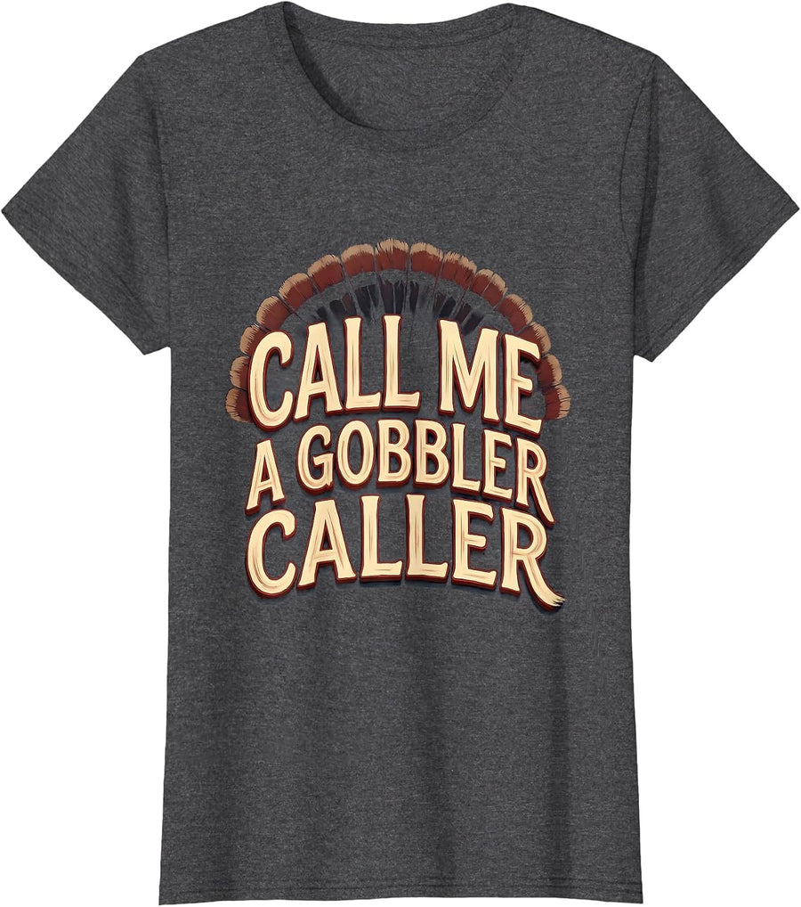 Call Me a Gobbler Caller Sign Painter Turkey Hunting Camo T-Shirt, Women, Dark Heather Grey, XX-Large - As Pictured