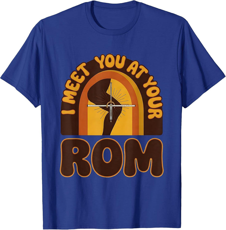 I Meet You At Your ROM Retro Physical Therapy Rehab T-Shirt - Royal Blue