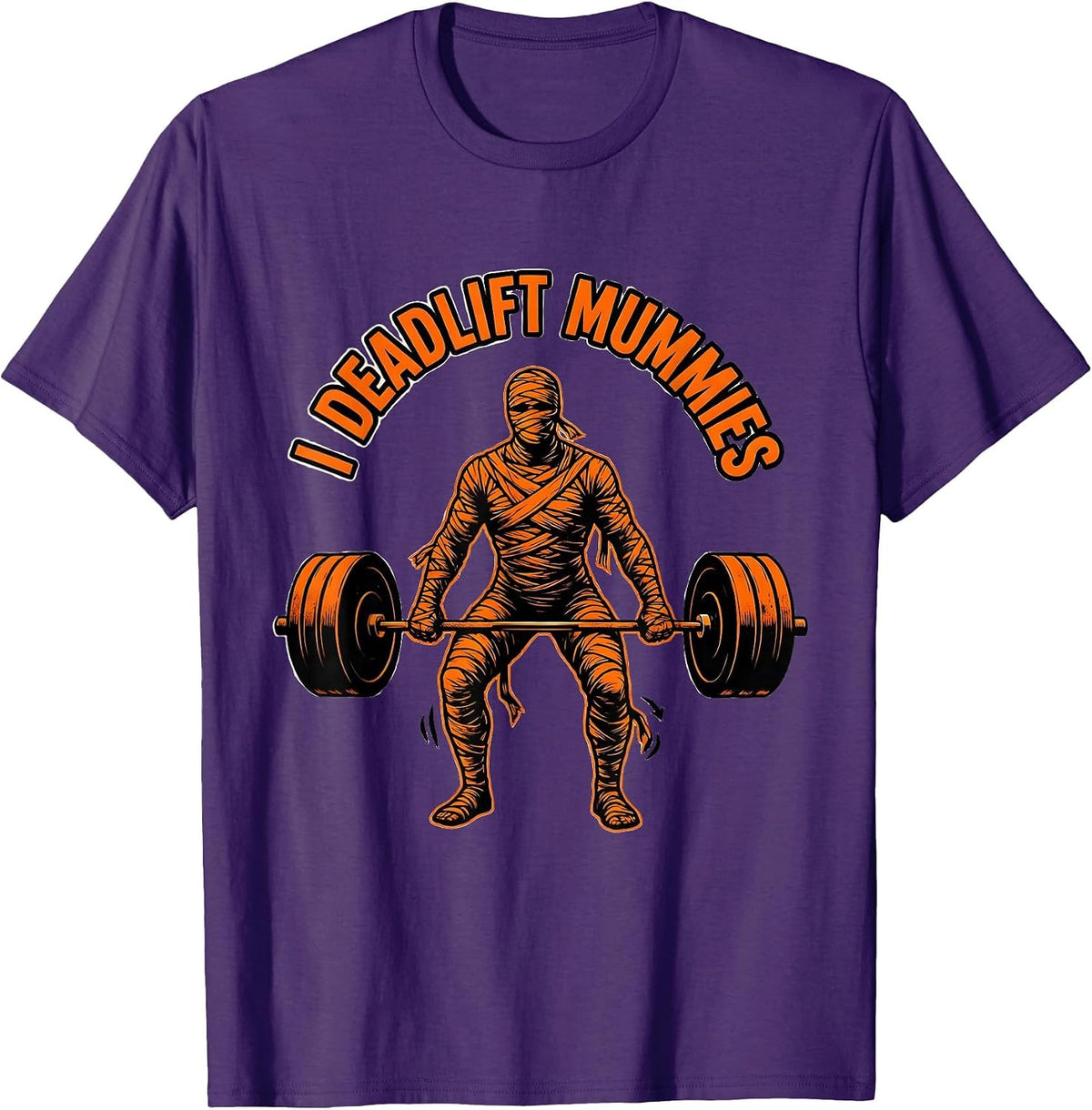 Men's I Deadlift Mummies Funny Halloween Gym Workout Lifting Humor T-Shirt - Purple
