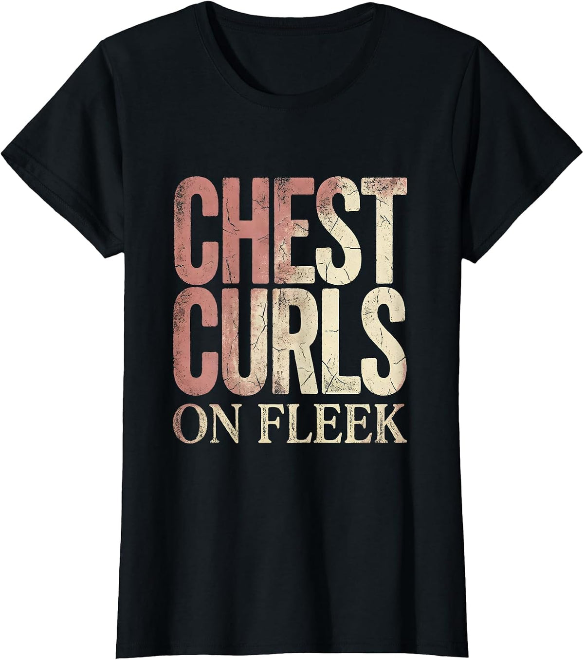 Chest Curls On Fleek Hairy Chest Humor Design T-Shirt - Black