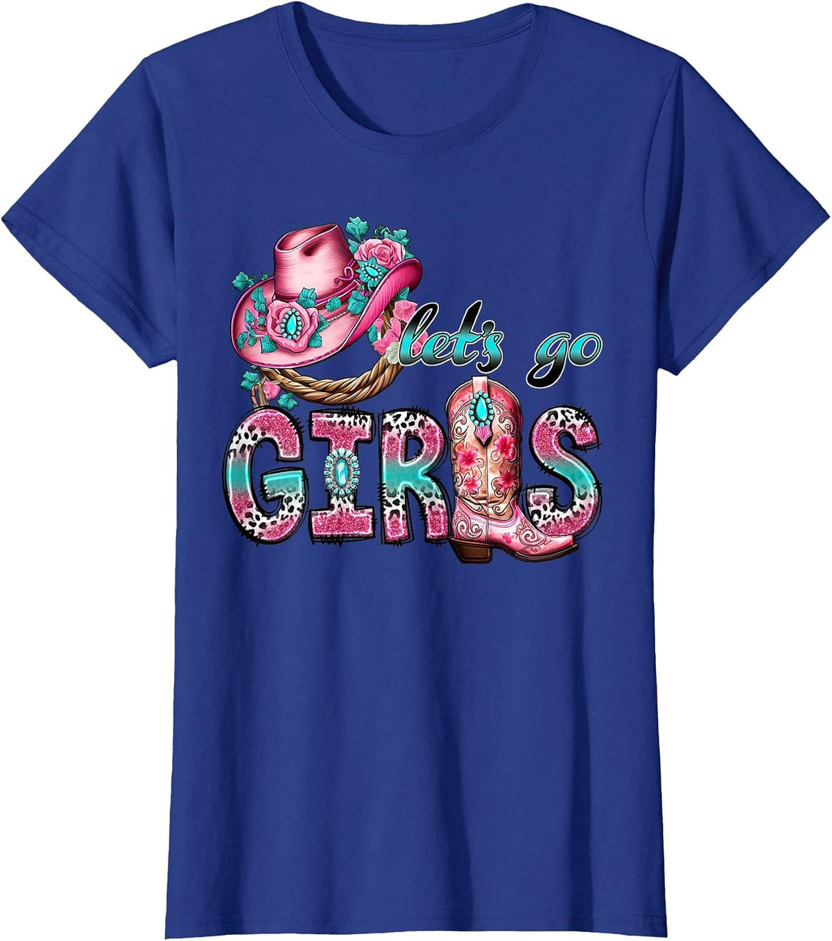 Let's Go Girls Western Rodeo Cowgirls Bachelorette Party T-Shirt - Royal Blue