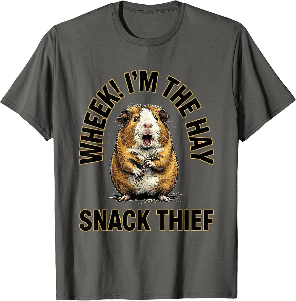Wheek! I'm The Hay Snack Thief Funny Guinea Pig Pet Lover T-Shirt - Asphalt Grey