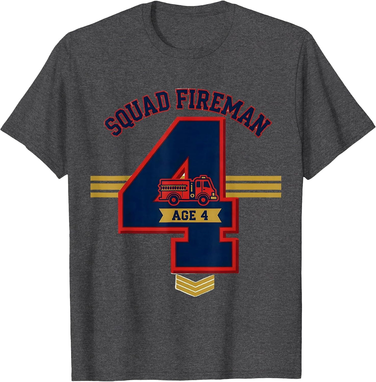 Squad Fireman Age 4 Funny Fire Truck Toddler Birthday T-Shirt - Dark Heather Grey