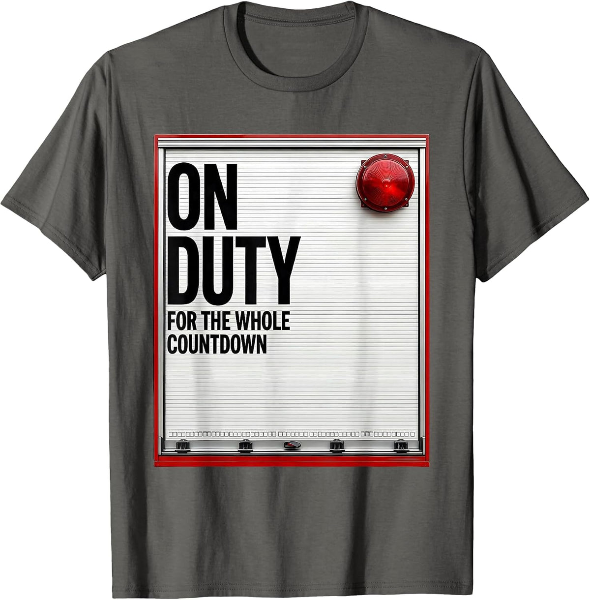 On Duty For The Whole Countdown Funny Firefighter Christmas T-Shirt - Asphalt Grey
