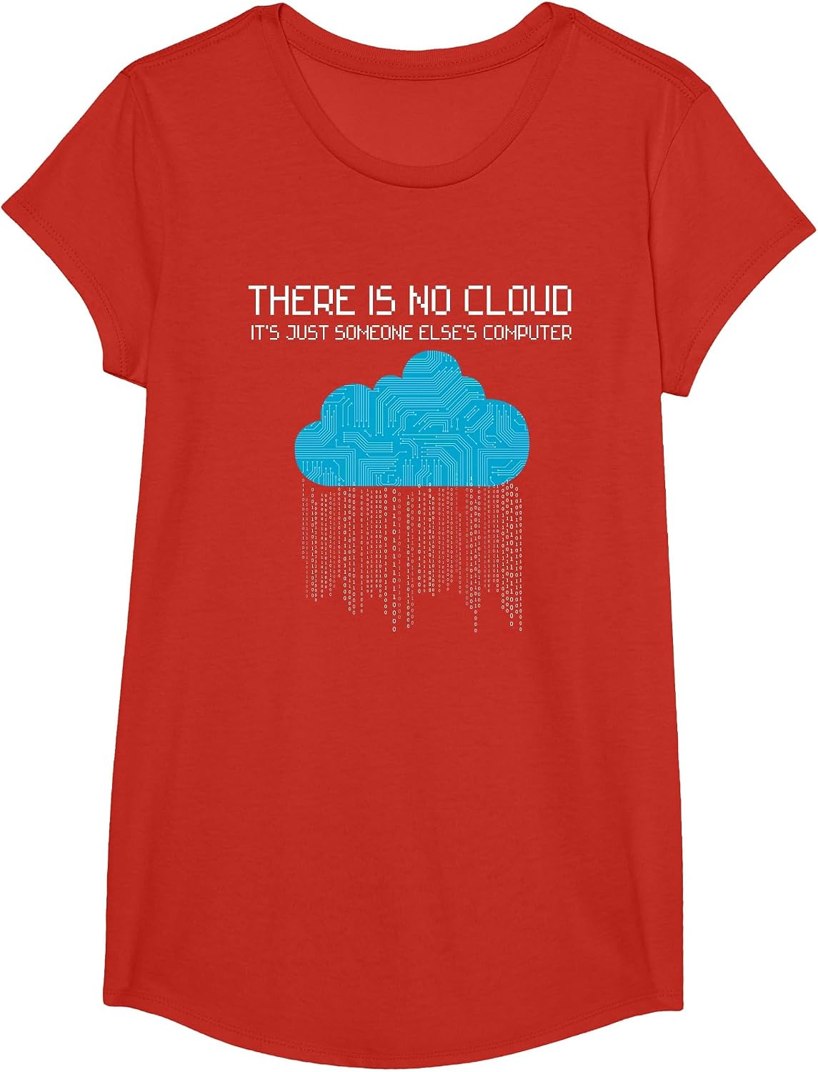 There is no Cloud It's just Someone Else's Computer Nerd T-Shirt - Girls Red
