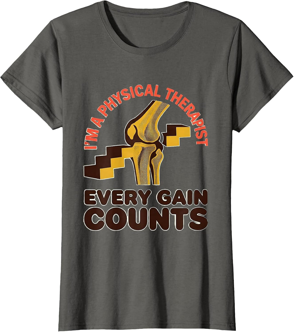 Women's I'm a Physical Therapist Every Gain Counts Retro T-Shirt - Asphalt Grey