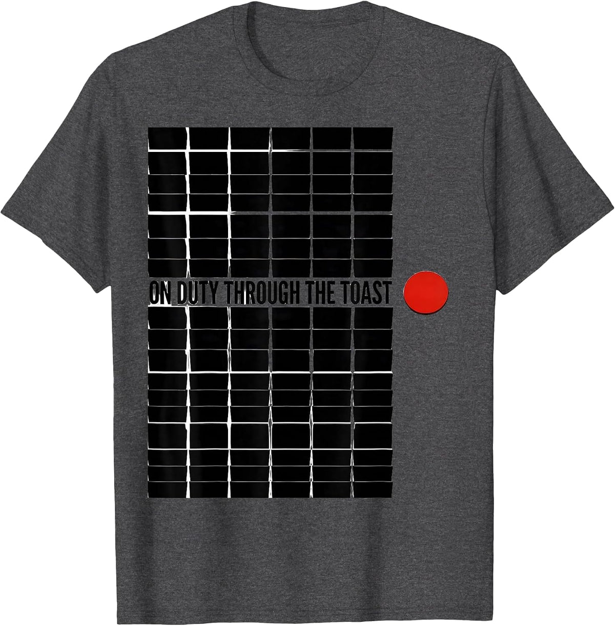 Men's On Duty Through The Toast Funny Firefighter Christmas Humor T-Shirt - Dark Heather Grey