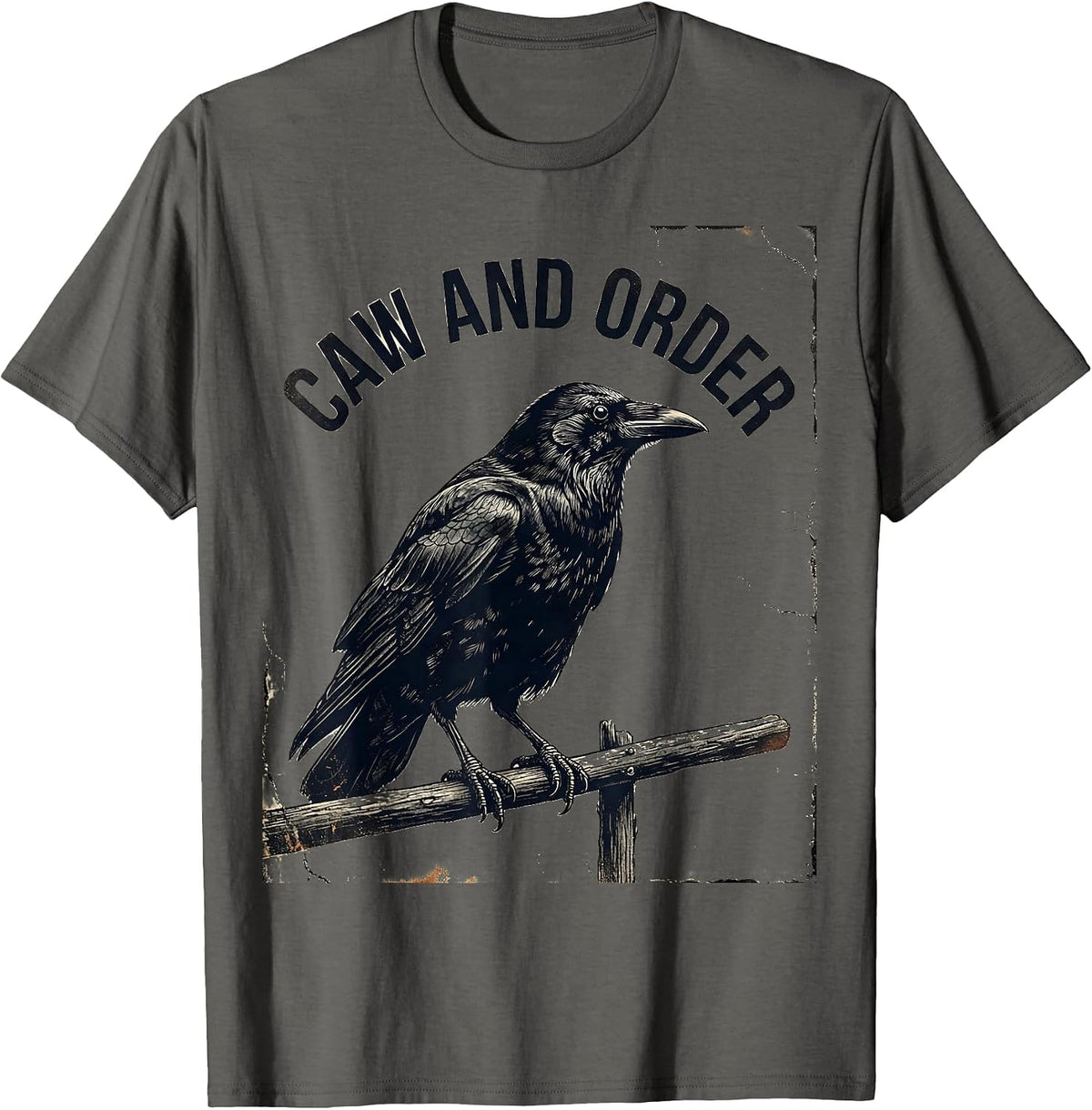 Caw And Order Distressed Crow Dark Humor Gothic Bird Lover T-Shirt - Asphalt Grey