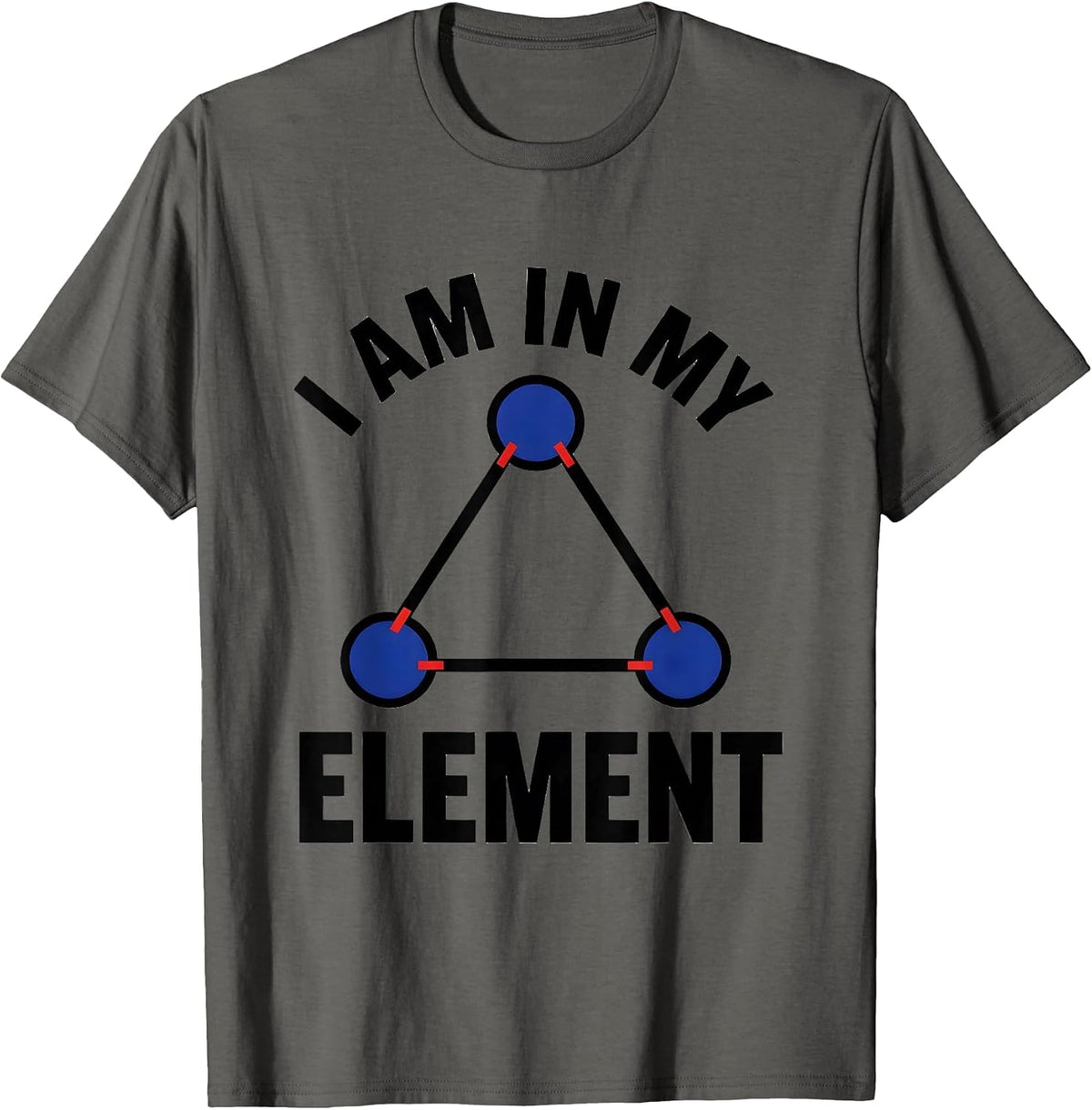 Men's I Am In My Element Geometric Chemistry Nerd Humor Science T-Shirt - Asphalt Grey
