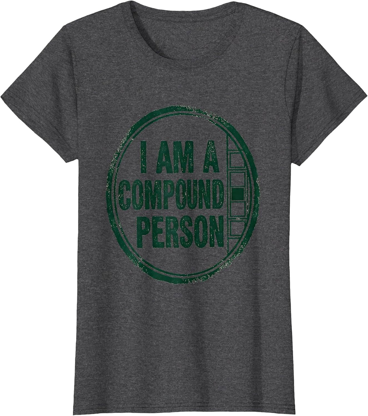 Women's I Am A Compound Person Rubber Stamp Chemistry Teacher T-Shirt - Dark Heather Grey
