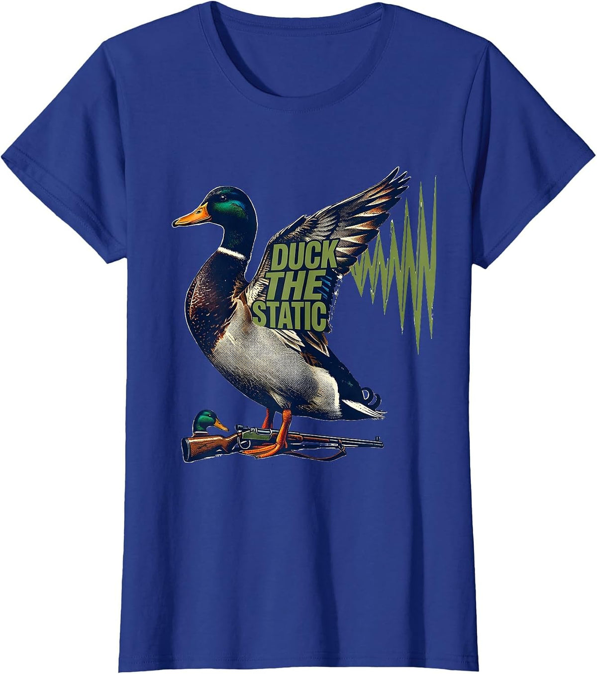 Women's Duck The Static Funny Duck Hunter Waterfowl Hunting Humor T-Shirt - Royal Blue