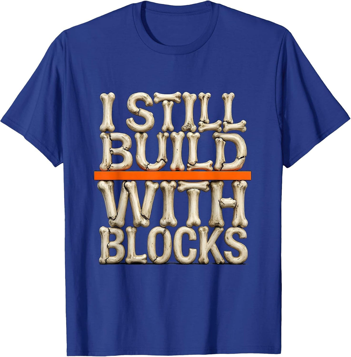 I Still Build With Blocks Mechanic Garage Humor Car Engine T-Shirt - Royal Blue