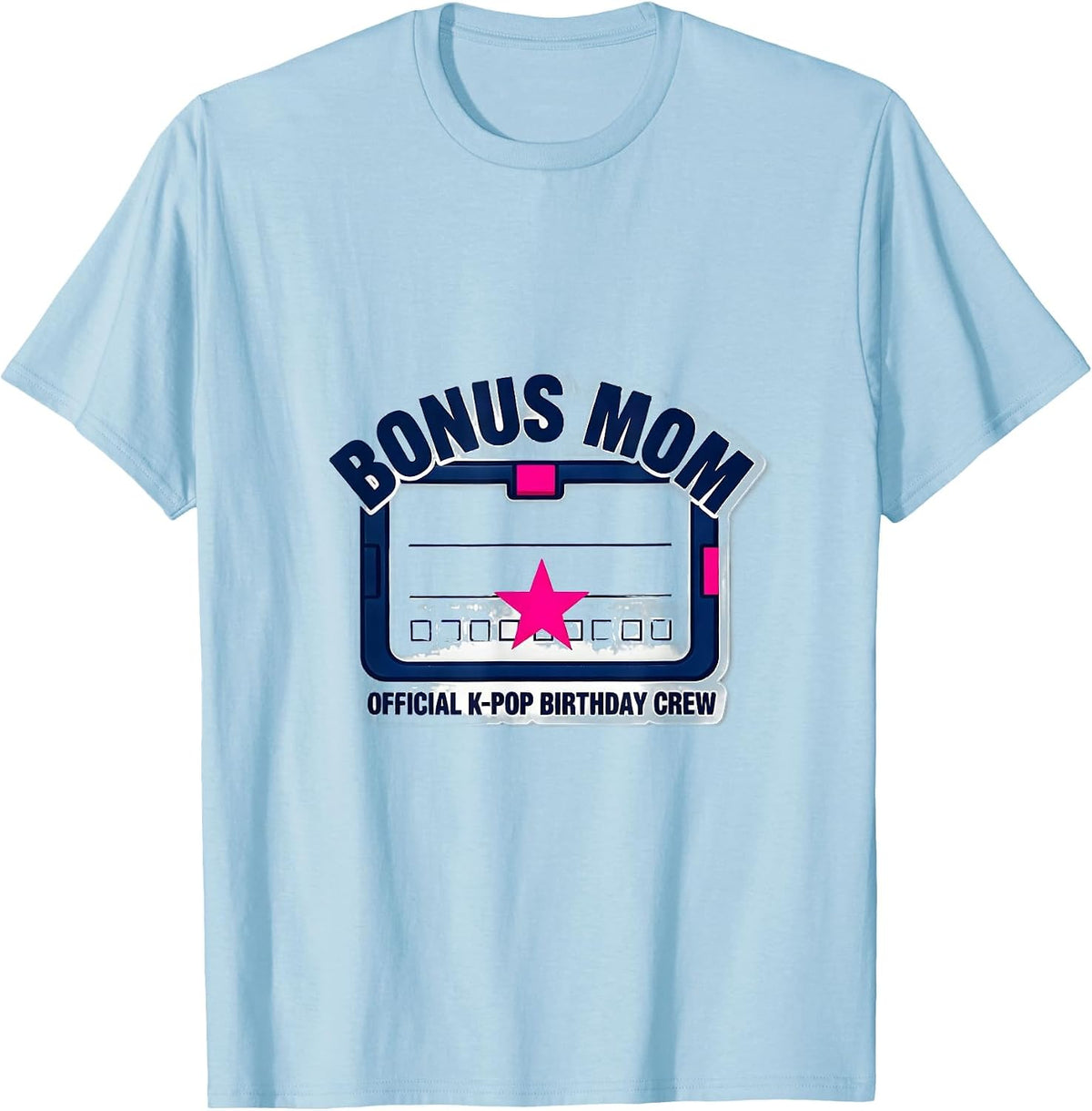 Men's Bonus Mom Official K-Pop Birthday Crew K-Pop Fan T-Shirt - Baby Blue