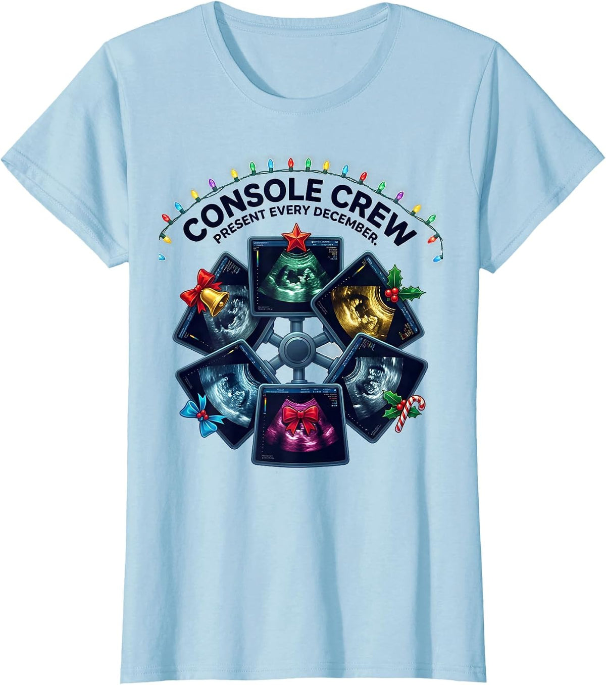 Console Crew Present Every December Funny Sonographer T-Shirt - Baby Blue