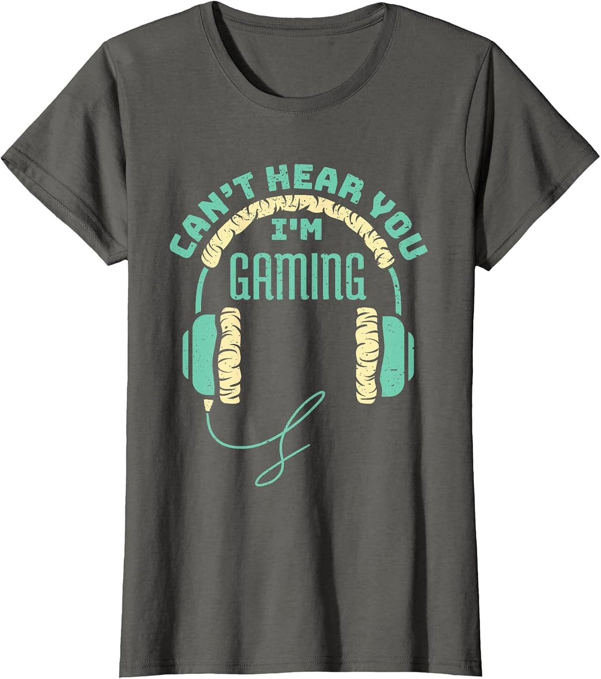 Can't Hear You I'm Gaming Computer and Video Games T-Shirt - Asphalt Grey